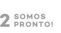 SOMOS PRONTO!